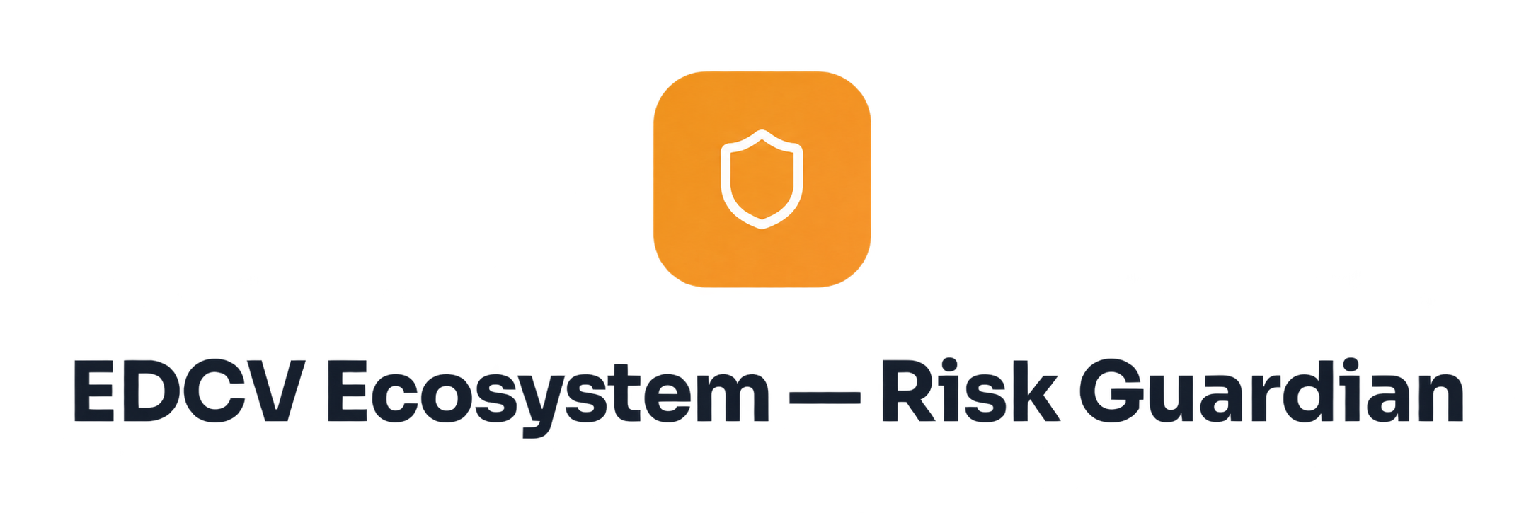 EDCV Ecosystem - Risk Guardian